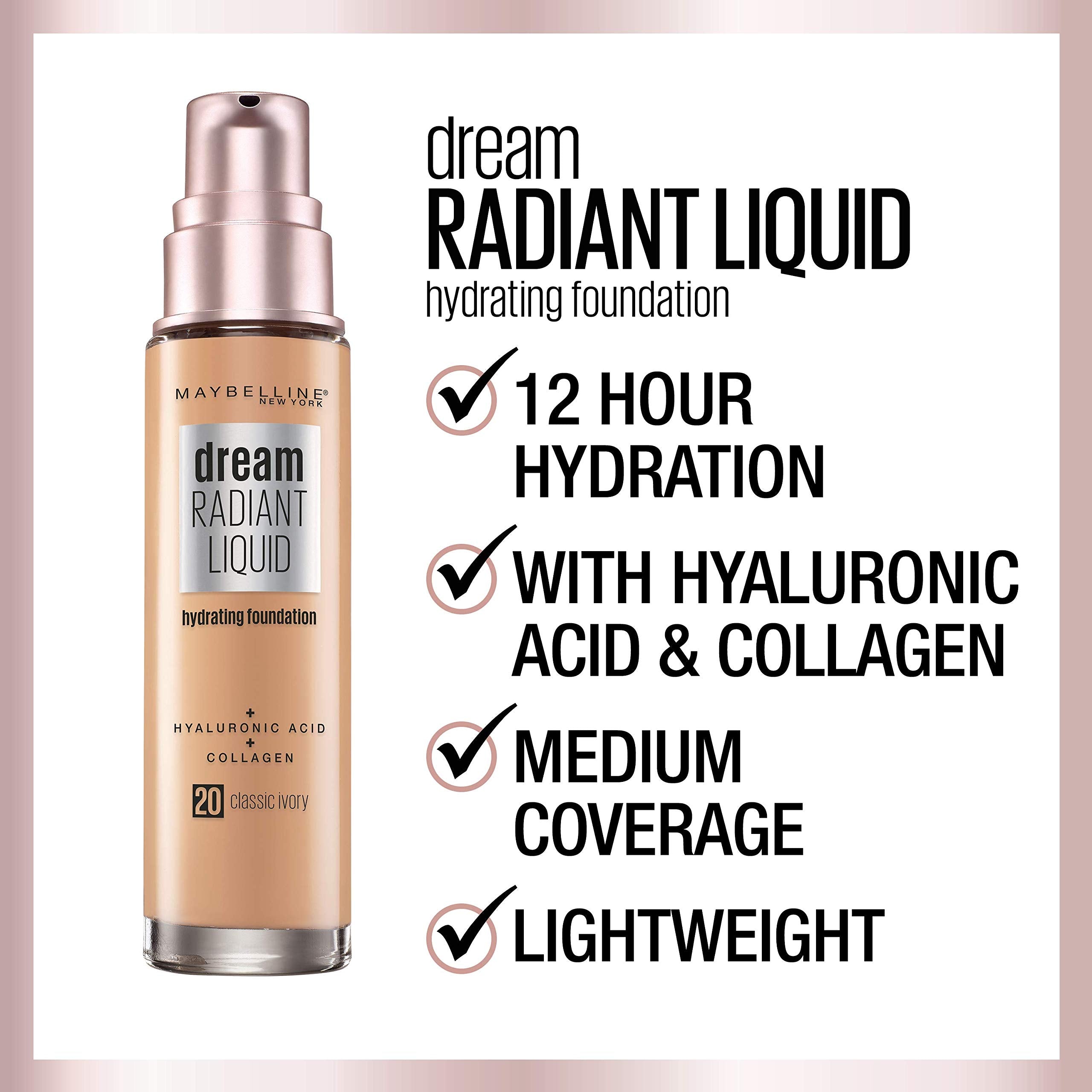 MAYBELLINE Dream Radiant Liquid Coverage Hydrating Foundation - VIAI BEAUTY