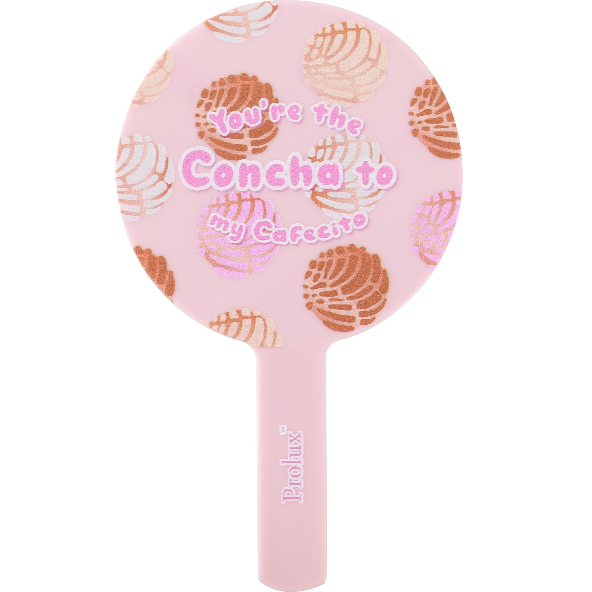 You're The Concha To My Cafecito Mirror